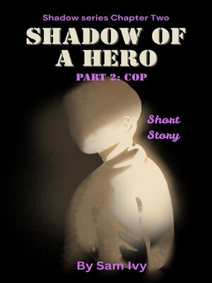 cover image of Shadow of  a Hero